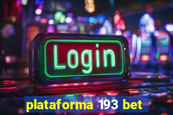 plataforma 193 bet